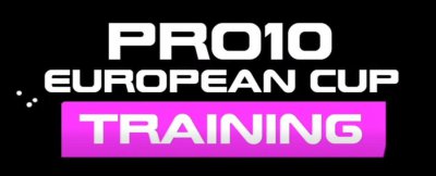 PRO EUROPEAN CUP 2026 : TRAINING DAYS